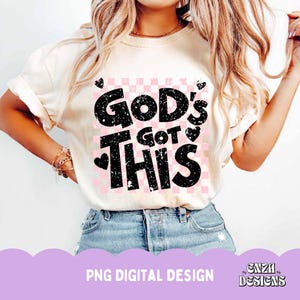God's Got This Png, Christian Png Motivational Inspirational Design For T Shirt, Trust God Png, Bible Verse Quote, Religious Shirt Png