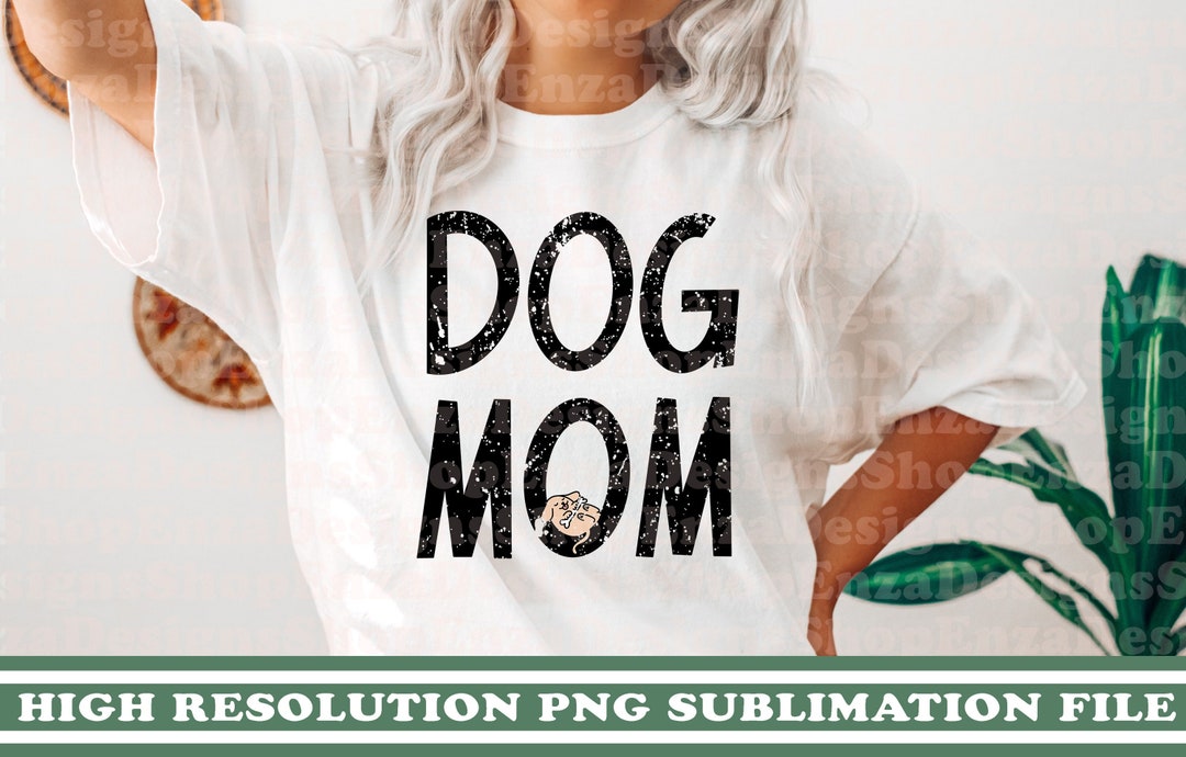 Dog Mom Png, Dog Mom Sublimation Designs, Dog Mom Coffee Mug Png, Dog