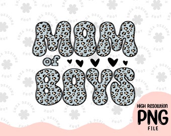 Mom of Boys Png, Mama Png, Mama Sublimation, Boy Sublimation, Boy Mom Png, Mom and Son Png, Son Sublimation, Boy png, Mothers Day Design