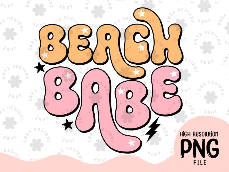 May include: A digital graphic design featuring the text "Beach Babe" in a retro, groovy font style. The words are in orange and pink with white stars scattered around them. The background is white with a subtle pattern of gray flowers.