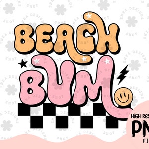 Beach Bum Png, Summer Sublimation Designs, Retro Beach Png, Beach Bum Shirt Design, Retro Summer Png, Beach Sublimation, Groovy Png