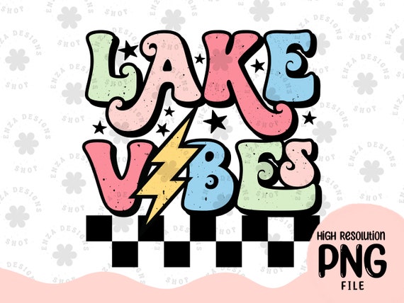 Lake Vibes Png, Lake Life Png, Lake Png Digital Download, Retro Lake Png, At The Lake Png, Lake Sublimation Designs