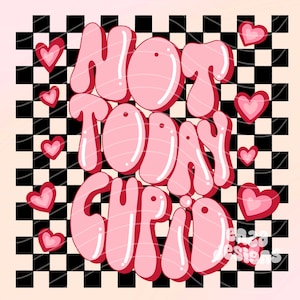 Alla hjärtans dag-png, inte idag Cupid-png, retro alla hjärtans dag-png, rutig alla hjärtans dag-sublimering, groovy alla hjärtans dag-png
