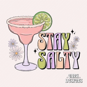 Blijf zoute Margarita Png ontwerp voor sublimatie Dtf UVDtf, Trendy zomer Png, Tequila Png, volwassen humor Png, grappige Png sublimatie ontwerpen