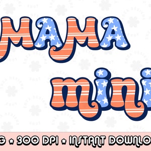 Mama and Mini Png, Mom and Mini Bundle, American Mini Png, American Mama Png, Kids 4th Of July Png, Fourth of July Family Shirt Design