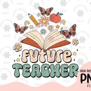 Futuro Professor Png, Retro Professor Png, Boho Teacher Clipart, Teacher Sublimation, Teacher Life Png, Trendy Teacher Png, Teacher Shirt Design
