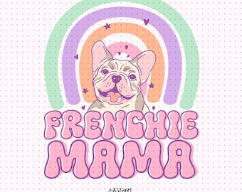 Frenchie Mama Png, Spring Shirt Design, Frenchie Png Sublimation Png, Dog Mama Gift, French Bulldog Png, Cute French Bulldog Mom Png