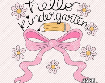 Hello Kindergarten PNG, Coquette Teacher Design (Digital File)