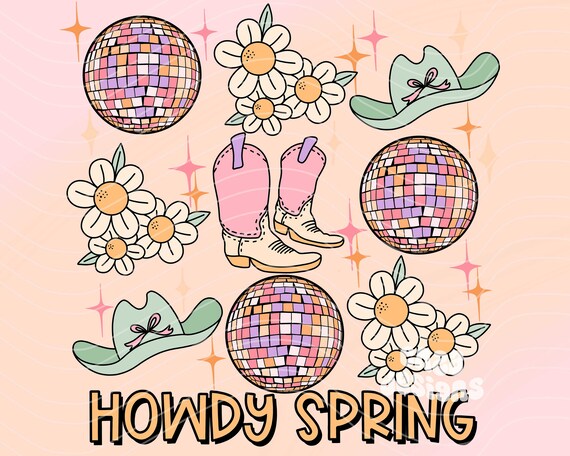 Howdy Spring Png, Western Spring Png, Cowgirl Spring Png, Trendy Spring Png, Spring Shirt Png, Spring Sublimation Design, Disco Ball Png