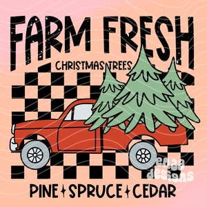 Farm Fresh Christmas Trees Png, Farm Fresh Truck Png, Retro Christmas Png, Vintage Christmas Png, Christmas Trees Pngs Shirt Designs