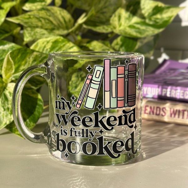 My Weekend is Fully Booked mug 13oz  | Book lover coffe mug | Gift for Book lover| Bookish mug | Bookish gift | Reader gift | Bookworm gift