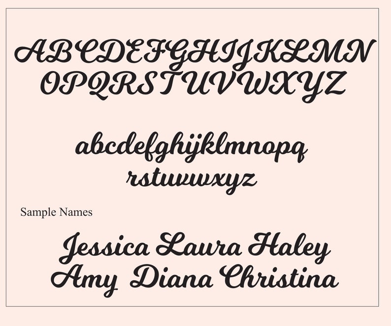 May include: A font alphabet chart with uppercase and lowercase letters in a cursive script style. Sample names are shown below the alphabet: Jessica, Laura, Haley, Amy, Diana, Christina.