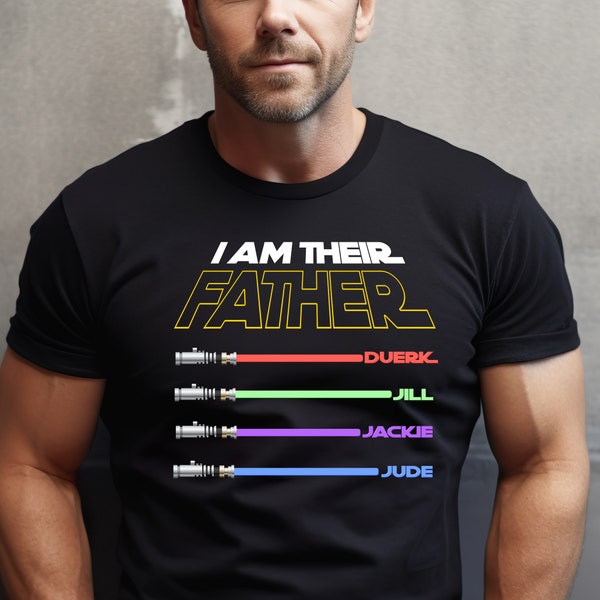 I am their Father Custom t-shirt, gift for dad, gift for husband, anniversary gift, birthday gift for him