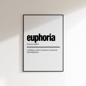 Euphoria Word Definition Print | Art Print | Word Definition Poster | Custom Gifts | Room Decor