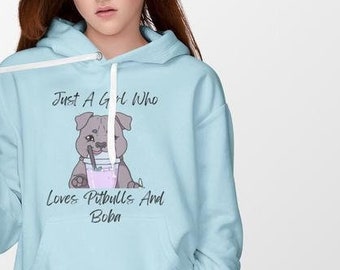 Just A Girl Who Loves Pitbull's And Boba Hoodie, Pitbull lover gift, Boba Tea Lover, Dog Lover, Pitbull Hoodie, Kawaii Pitbull, Pitbull Mom