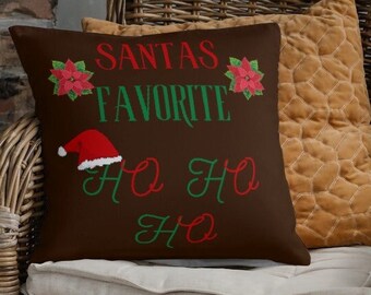 Funny Christmas pillow, Santa's Favorite Ho Ho Ho pillow, Merry Christmas, Happy Holidays, Christmas pillow, Christmas Gift, Christmas Decor