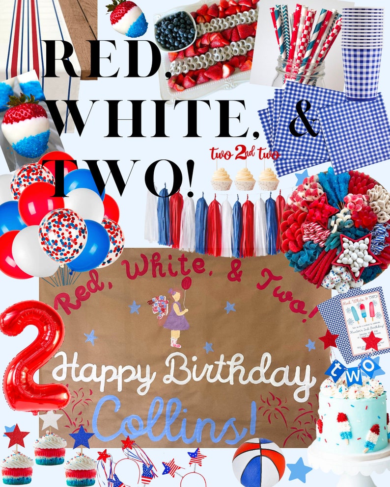 May include: Red, white, and blue themed birthday party decorations for a two-year-old. Decorations include balloons, cupcakes, a cake, a banner, and a sign that says "Red, White, & Two! Happy Birthday Collins!"