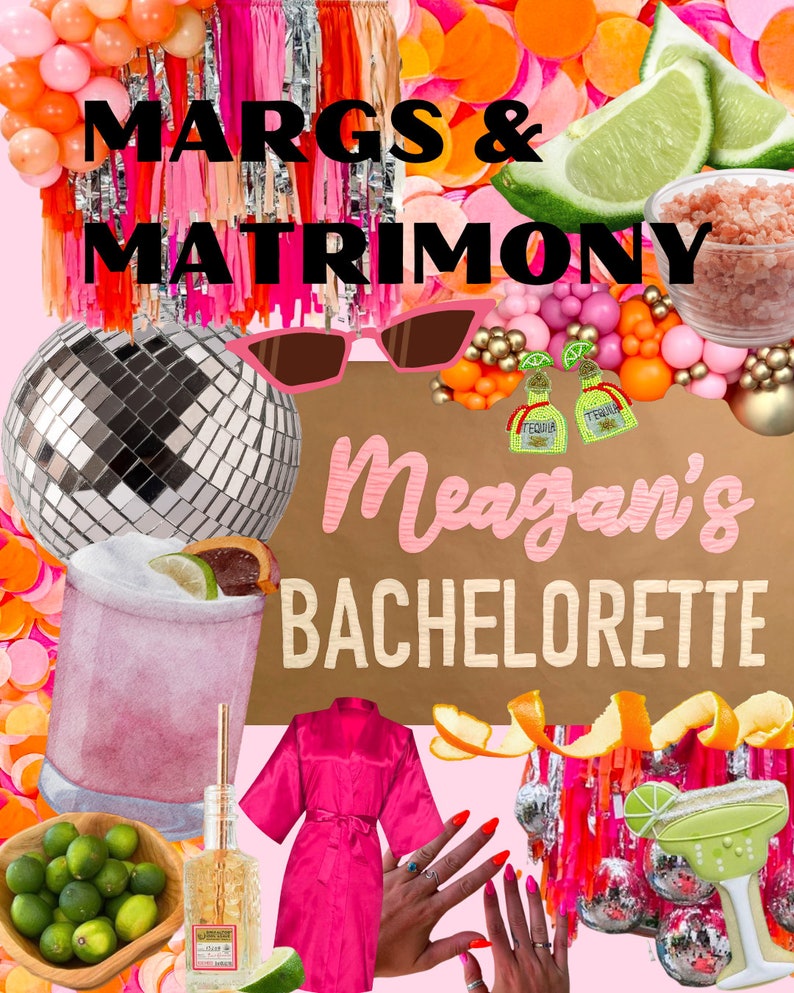 May include: A bachelorette party invitation with the text "Margs & Matrimony Megan's Bachelorette". The image features a pink and orange color scheme with various party decorations, including a disco ball, margarita glasses, limes, and a pink robe.