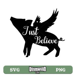 Just Believe Flying Pig Png SVG