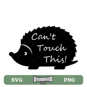 Cant Touch This Hedgehog SVG PNG