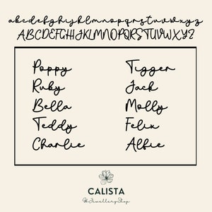May include: A white background with black text listing the names Poppy, Ruby, Bella, Teddy, Charlie, Tigger, Jack, Molly, Felix, and Alfie. The text is in a handwritten font. The bottom of the image has a small floral design and the text "CALISTA Jewellery Shop".