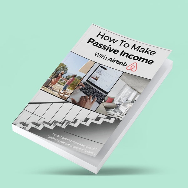 How To Make Passive Income With Airbnb Ebook
