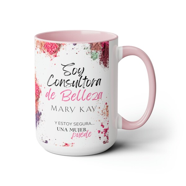 Mary Kay Soy Consultora Mug Two-Tone Coffee Mugs, 15oz, Large Coffee Mug, Tumbler, Coffee Lover, Amigo Gift, Consultora Belleza Español