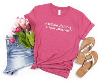 Mary Kay Shirt Chasing Dreams and Pink Cadillacs, Entrepreneur Shirt, Boss Babe, Working Mom TShirt, Dreamer, Gift for Her Beauty Consultant