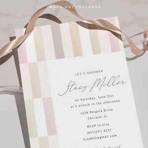 May include: A white invitation card with a beige and pink striped pattern. The text on the card reads "Let's Shower Stacy Miller on Saturday, June 21st at 2 o'clock in the afternoon 1234 Pergola Drive Chicago, IL RSVP to Lisa (651)251-4251 LisaHill@gmail.com"