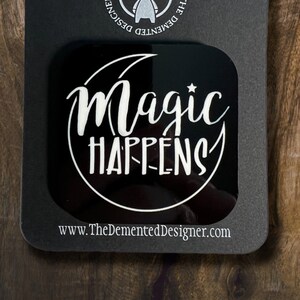 Magic Happens
