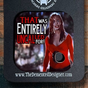 Death Becomes Her - Entirely Uncalled For! - Helen Sharp Magnet  - Goldie Hawn at her best - FREE SHIPPING