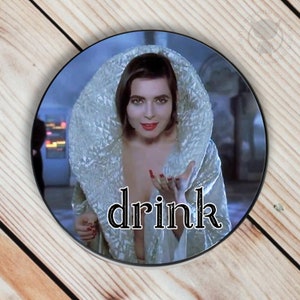 Death Becomes Her Lisle Von Rhuman encouraging you to drink Ceramic Coaster Isabella Rossellini at her best image 2