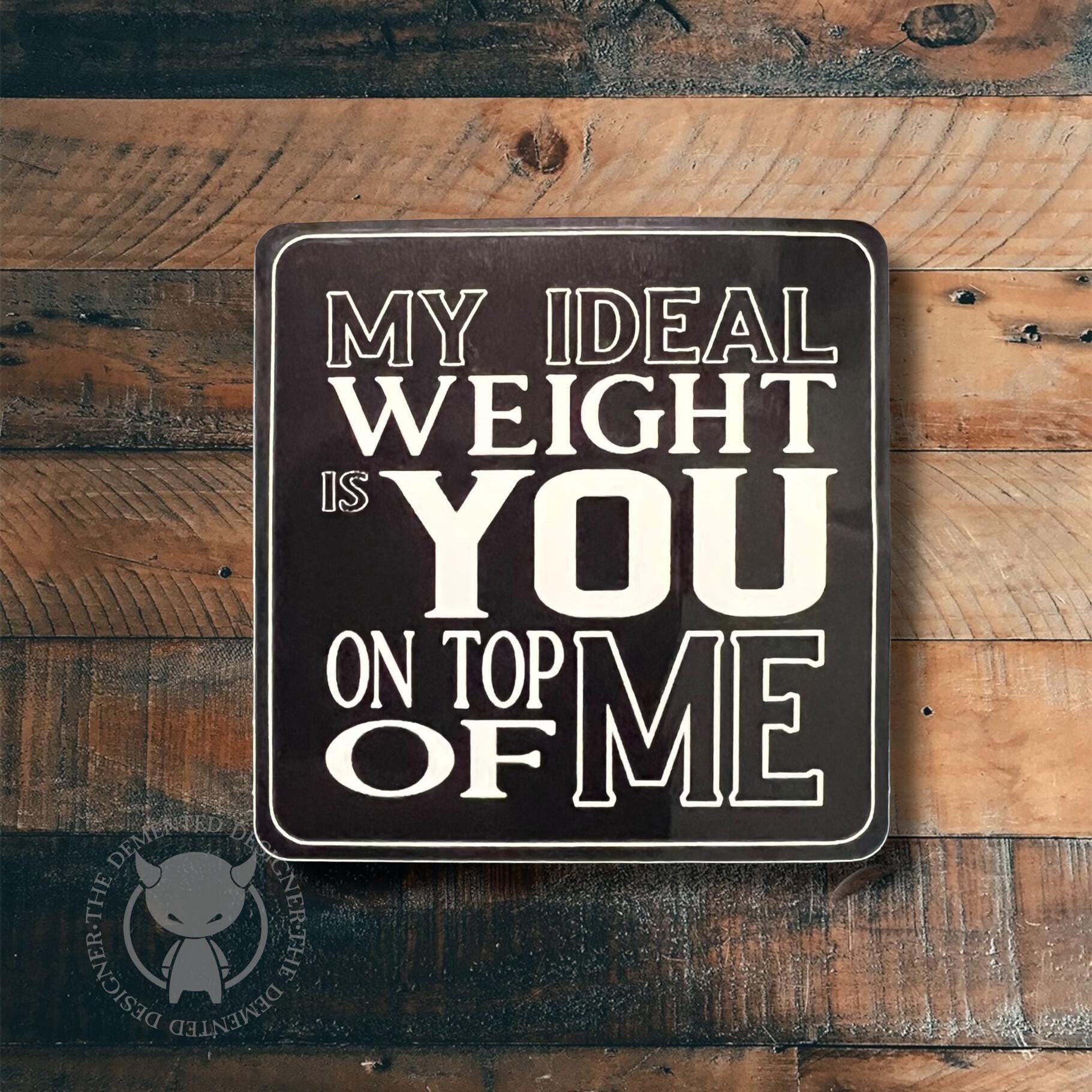 My Ideal Weight is You On Top of Me Sticker - Thumbnail 2