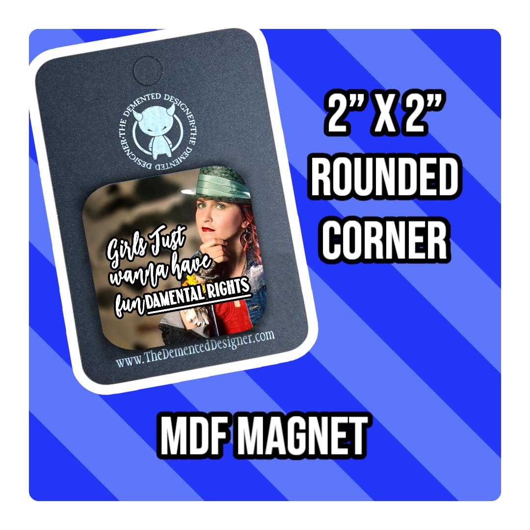 Feminist Magnet: Girls Just Wanna Have Fundamental Rights - Thumbnail 2