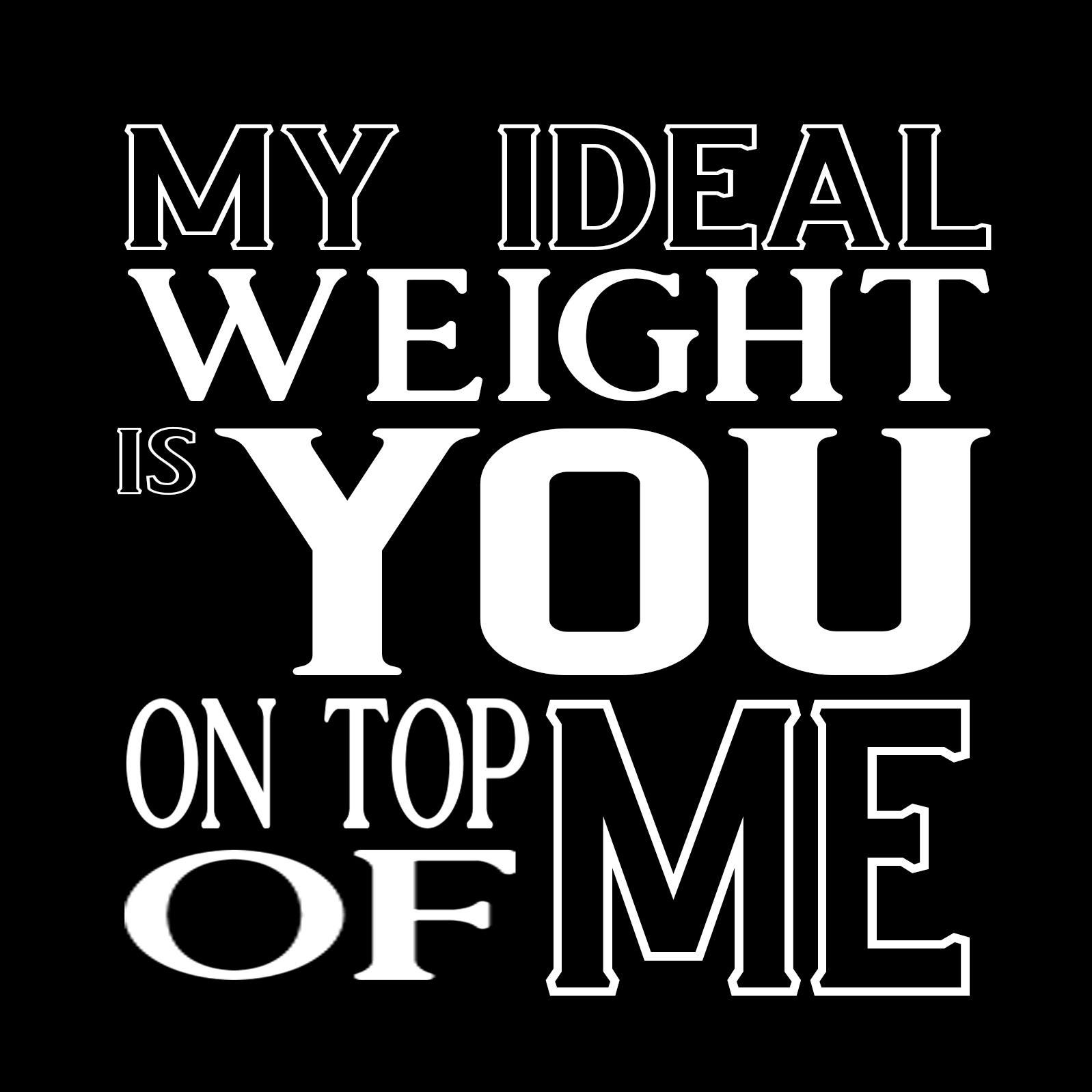 My Ideal Weight is You on Top of Me - Magnet - Image 1