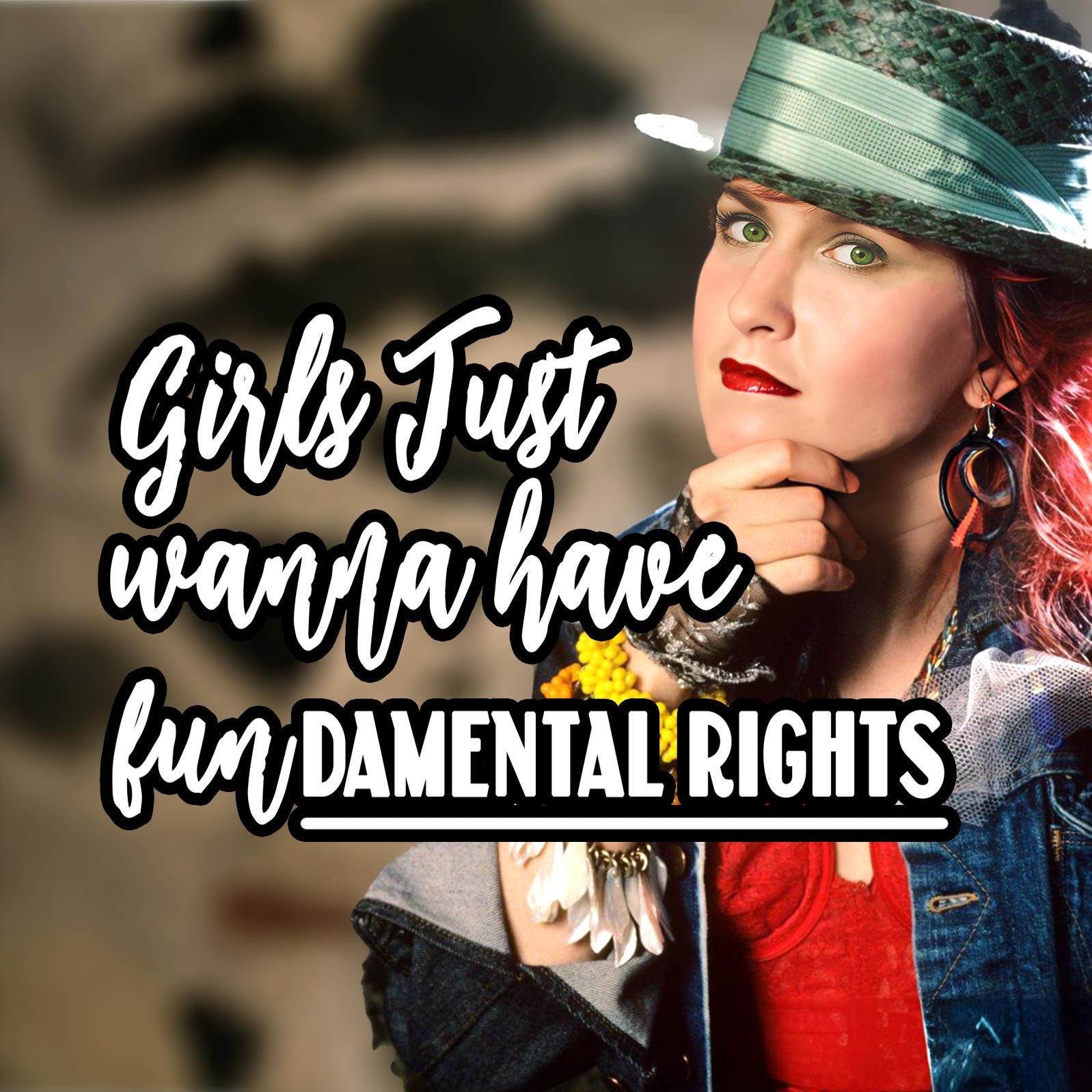 Feminist Magnet: Girls Just Wanna Have Fundamental Rights