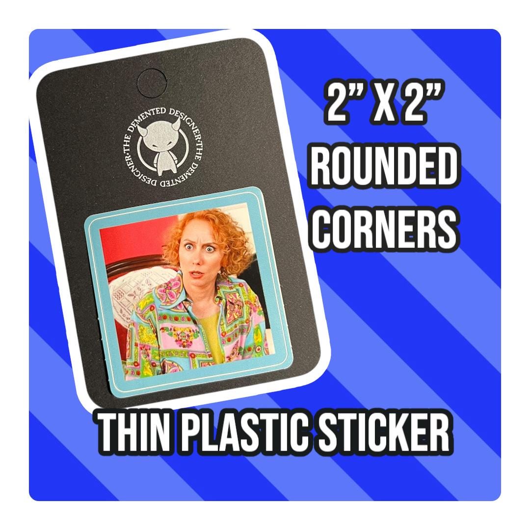 Dotties Reaction to Beverly. Pussywillows Dottie- rounded square sticker. Mink Stole in Serial Mom, a John Waters classic.  - Thumbnail 2