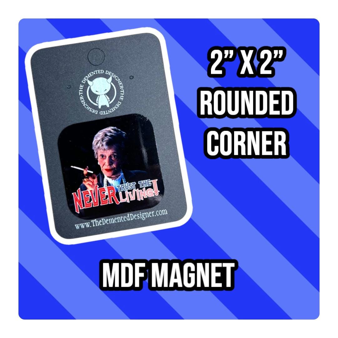 Beetlejuice Magnet: Never Trust the Living, Juno MDF Magnet (2x2) - Thumbnail 2
