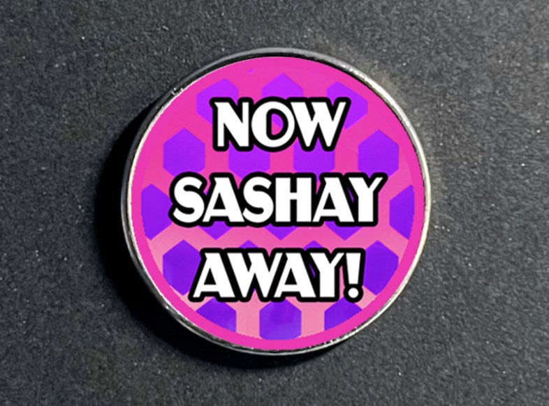 Sashay Away Pin - 1" Wide - Butterfly Clasp