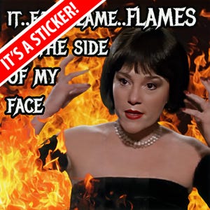 Flames on the side of my face! - rounded square sticker. Madeline Kahn in iconic role as Mrs. White in Clue.  FREE SHIPPING
