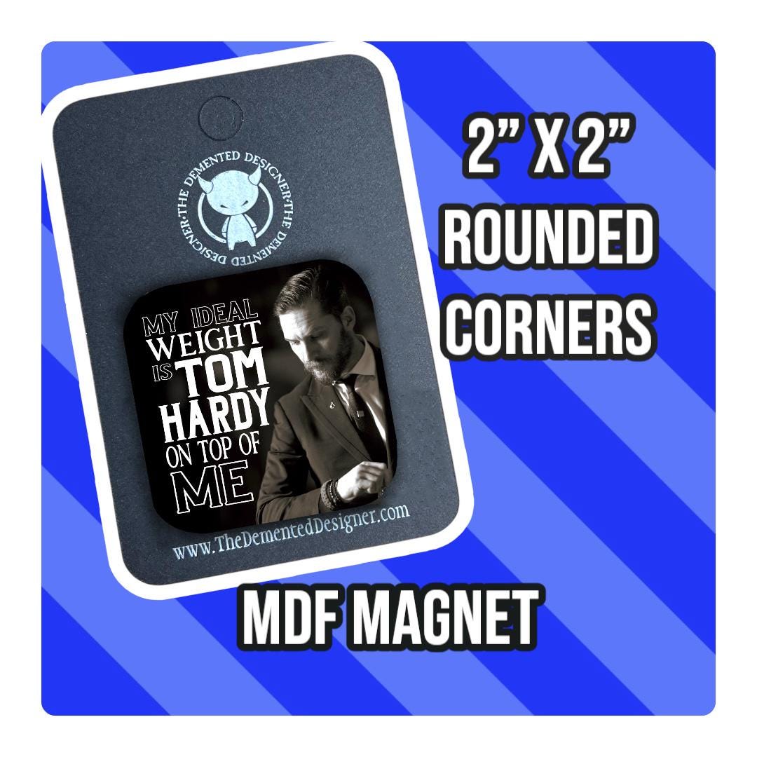 Tom Hardy Magnet: My Ideal Weight Funny Fridge Decor - Thumbnail 2