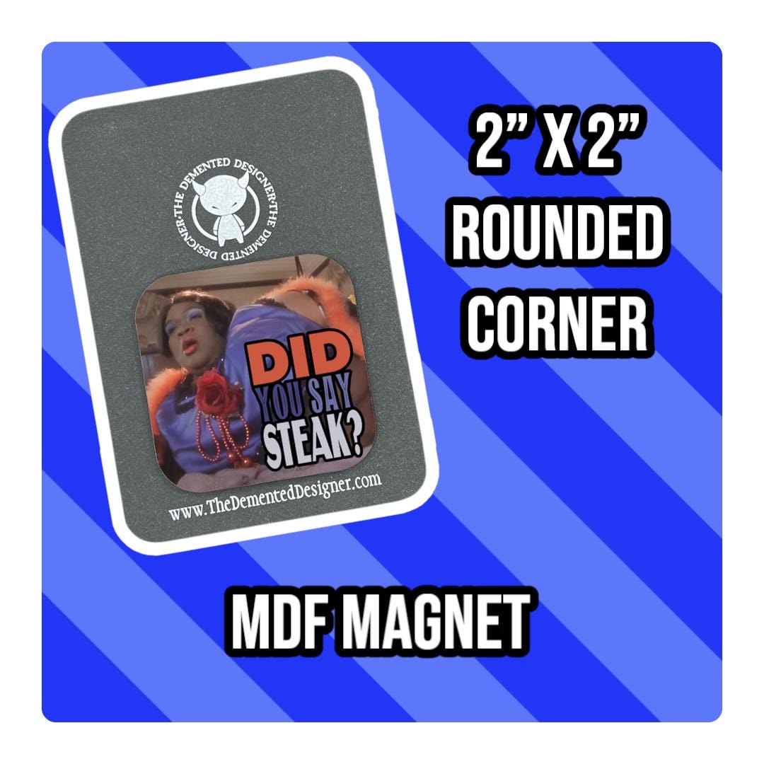 Deuce Bigalow Fluisa 'Did You Say Steak?' Magnet - Thumbnail 2