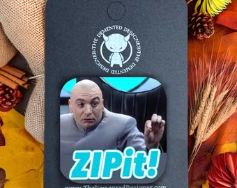 Dr. Evil Magnet: Austin Powers Inspired - Zip It! - Etsy