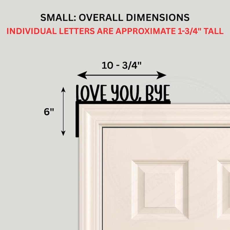 Black wood L-shaped door-corner signs reading “LOVE YOU, BYE” in bold letters. The Small version measures 10-3/4" wide × 6" tall, and the Large version measures 17-1/4" wide × 7-3/8" tall. Both are 1/4" thick and designed to perch on a door-frame corner without installation hardware.