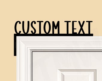 Custom Text door sign, door topper, wall art, home decor, personalized gifts, gift for friend, boho hanging art, gag gifts, new home gift