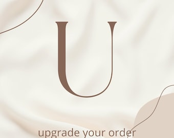 Upgrade Your Order