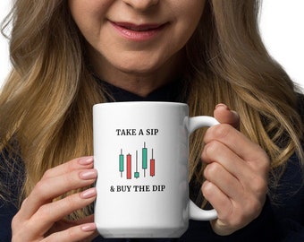 INVESTOR Mug - Take a Sip and Buy the Dip Mug | Stock market trader cup | Investor Coffee Mug | Trader Merch | Finance gift