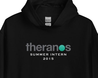 THERANOS summer intern 2015 Unisex Hoodie | THERANOS MEME Hoodie | Finance Meme Pullover | Gift Intern | Banking Meme