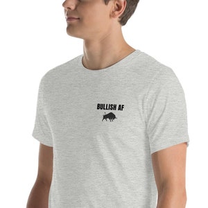 BULLISH AF T-Shirt | Stock Market Bull Shirt for Traders | Finance Meme gift | Stock market tee