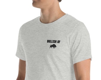 BULLISH AF T-Shirt | Stock Market Bull Shirt for Traders | Finance Meme gift | Stock market tee